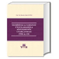 Teorisiyle ve Yargıtay Uygulamasıyla Sözleşmenin Uyarlanması