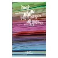 hukuk adına utanç ülkem adına acı