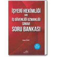 İşyeri Hekimliği ve İş Güvenliği Uzmanlığı Sınavı Soru Bankası