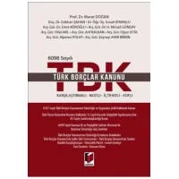 6098 Sayılı Türk Borçlar Kanunu Karşılaştırmalı - Notlu - İçtihatlı - Atıflı