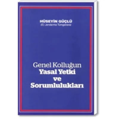 Genel Kolluğun Yasal Yetki ve Sorumlulukları