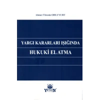 Yargı Kararları Işığında Hukuki El Atma