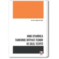 HMK Uyarınca Tahkimde İhtiyati Tedbir ve Delil Tespiti