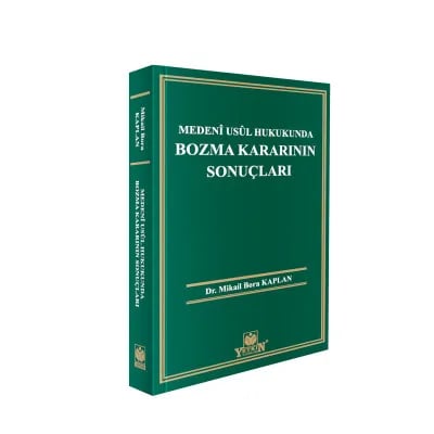 Medenî Usûl Hukukunda Bozma Kararının Sonuçları
