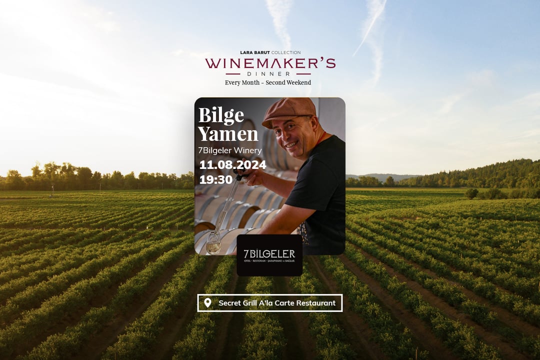 Winemaker’s Dinner Continues With Yedi Bilgeler Winery Meeting At Lara Barut Collection