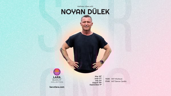 Wellness Vibes with Noyan Dülek