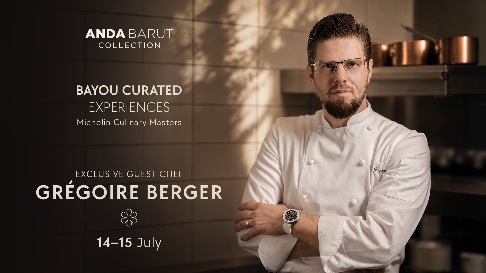 Michelin-Sternekoch Grégoire Berger war im Rahmen der BAYOU Michelin Culinary Masters zu Gast in der Anda Barut Collection