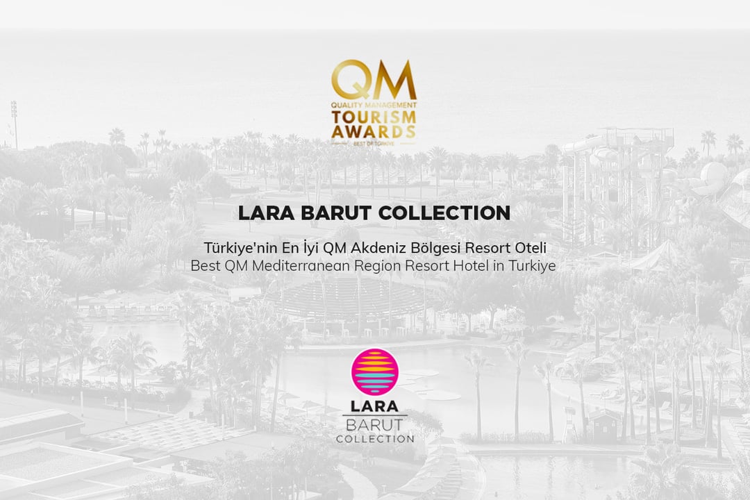 Lara Barut Collection erhält "Best QM Mediterranean Region Resort Hotel in Turkiye" Auszeichnungen