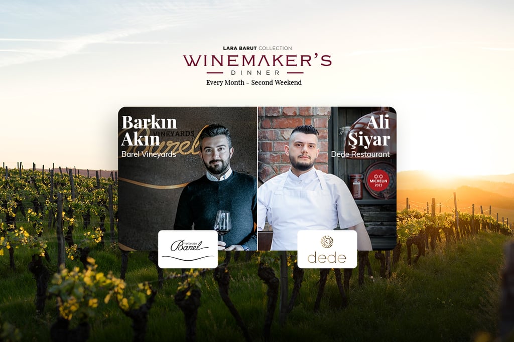 Lara Barut Collection’da Winemaker's Dinner Barel Şarapları ve Dede Restoran İle Devam Ediyor