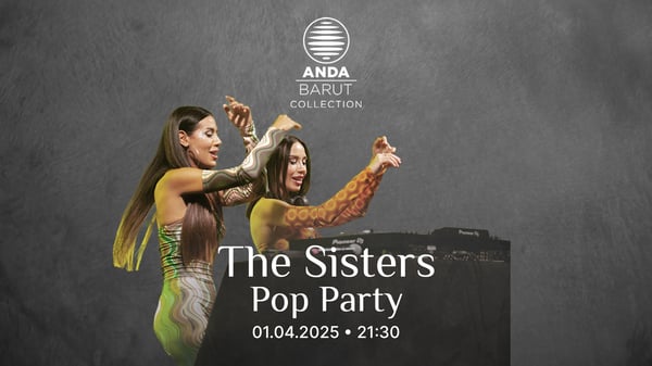 An Electrifying Pop Party with The Sisters This Bayram!