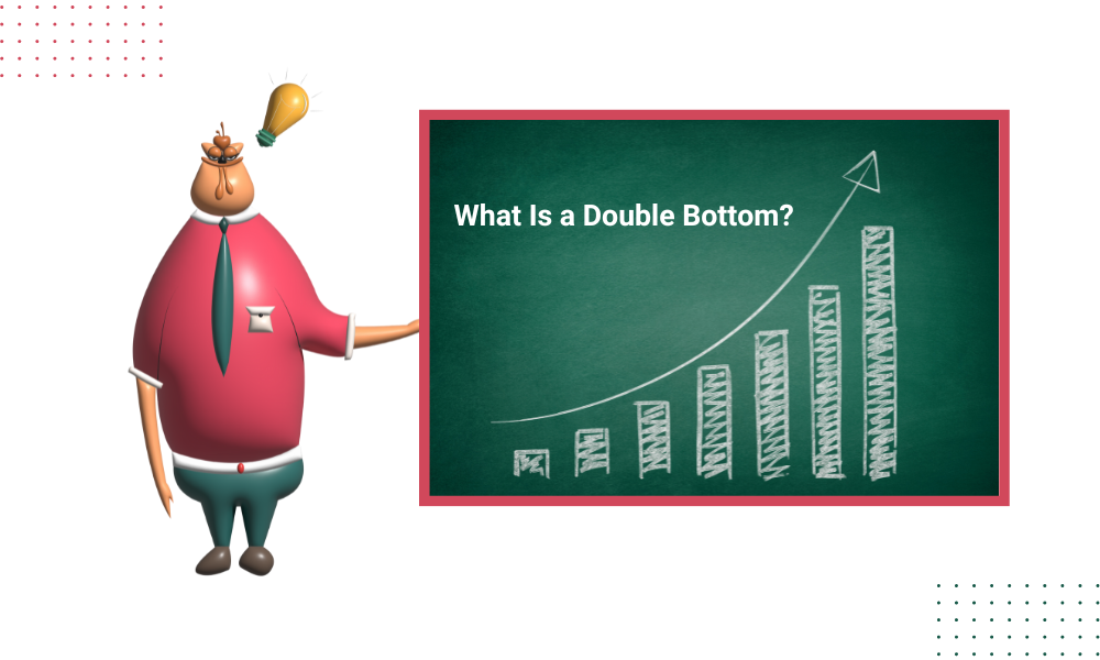 What Is a Double Bottom?