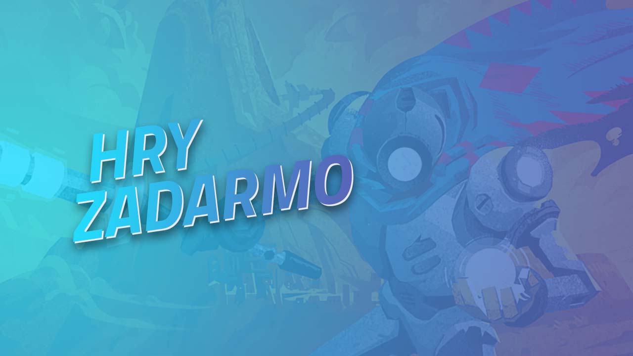 Tieto hry sú dostupné zadarmo