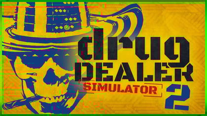 Drug Dealer Simulator 2
