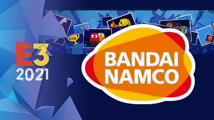 E3 2021: Bandai Namco
