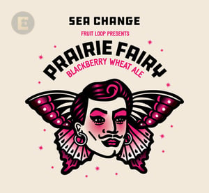 SEA CHANGE PRAIRIE FAIRY BLACKBERRY WHEAT ALE