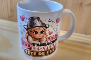 Mug "J'vais t'arracher les yeux tête de cul "