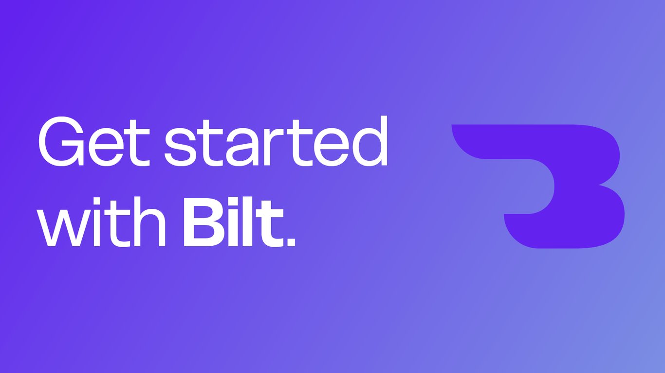 Getting Started with Bilt