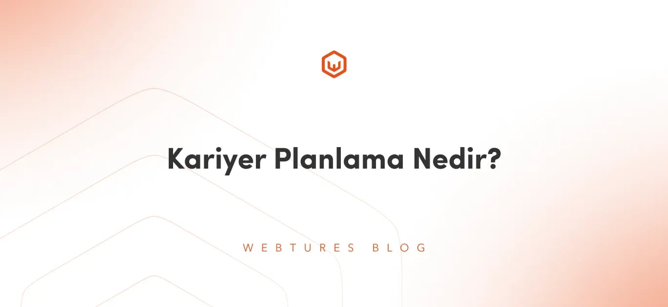 Kariyer Planlama Nedir?