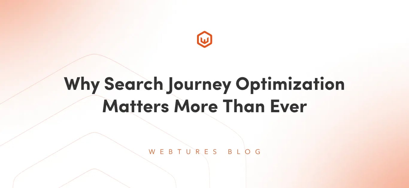 Why Search Journey Optimization Matters More Than Ever