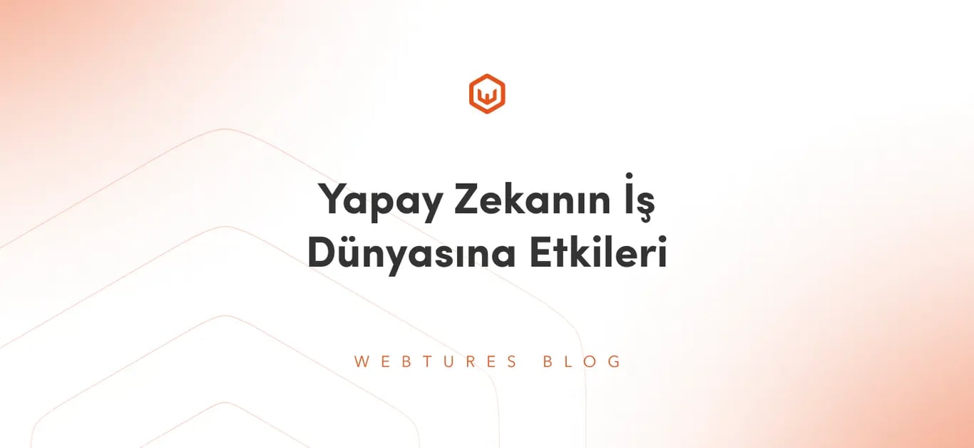 Yapay Zekanın İş Dünyasına Etkileri