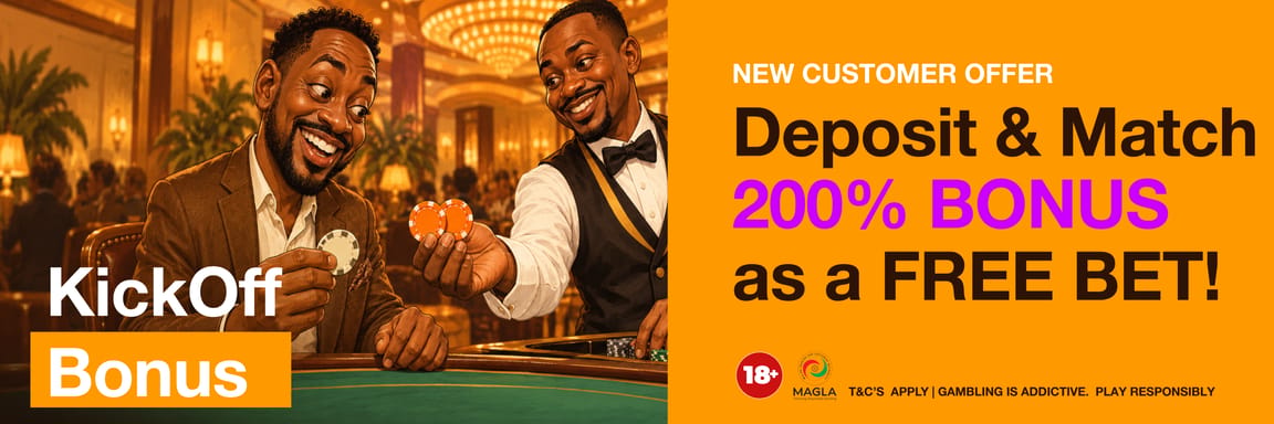 200% Kick Off Bonus – First Deposit Welcome Bonus – Deposit + Bet Match