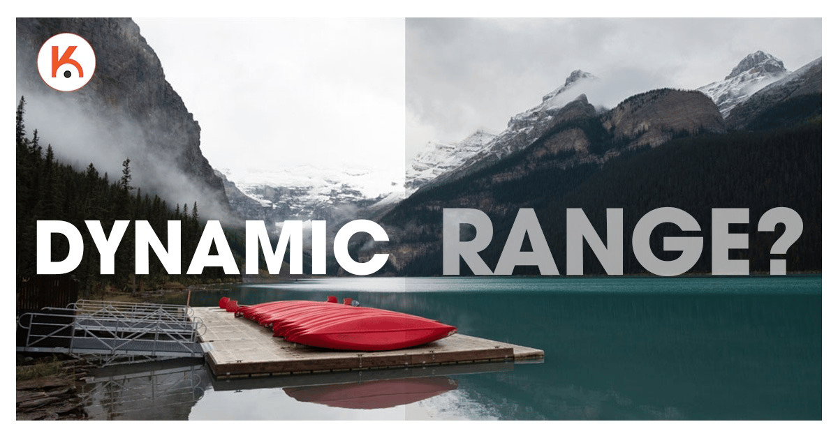 Dynamic Range trong nhiếp ảnh? Hiểu và làm chủ ánh sáng