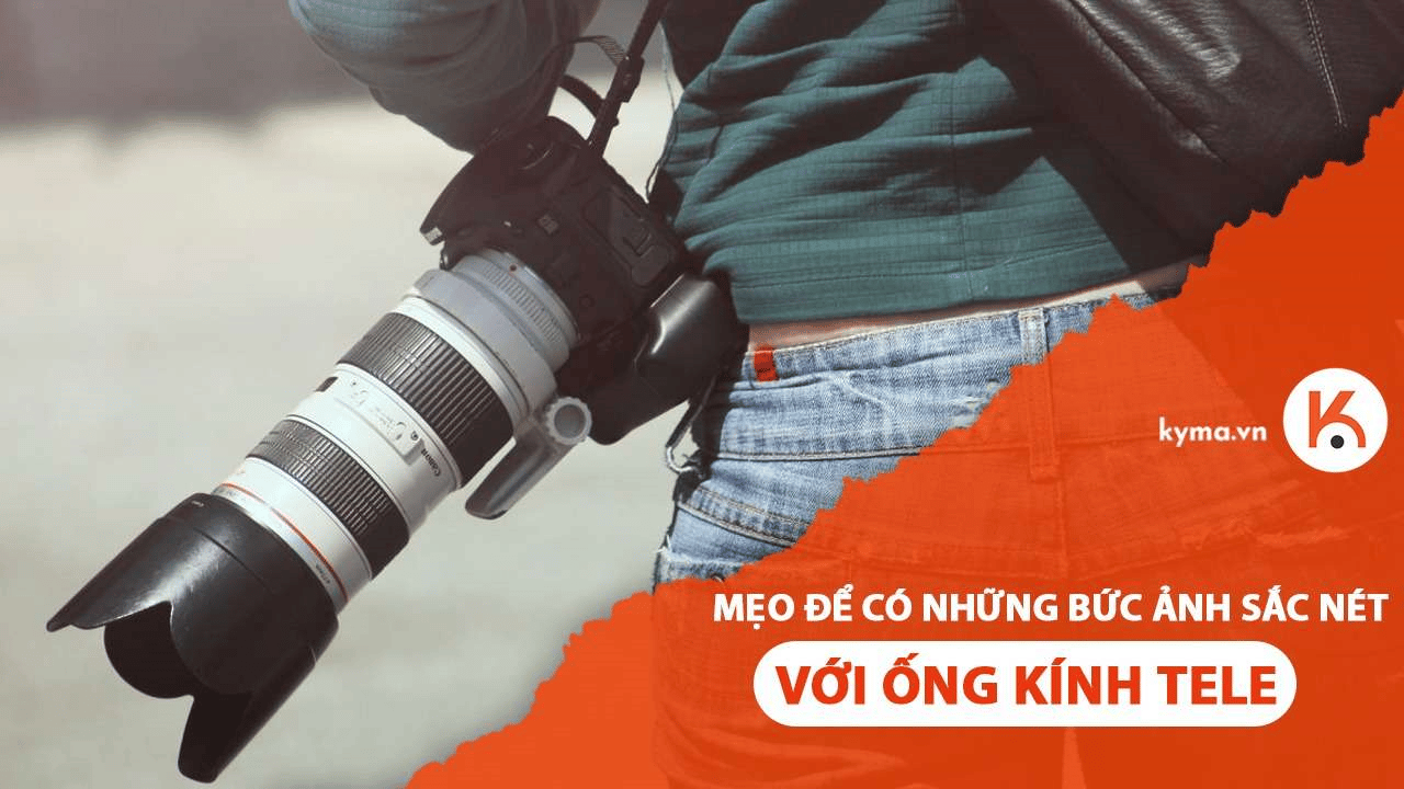 5 mẹo để có được những bức ảnh sắc nét hơn với ống kính tele