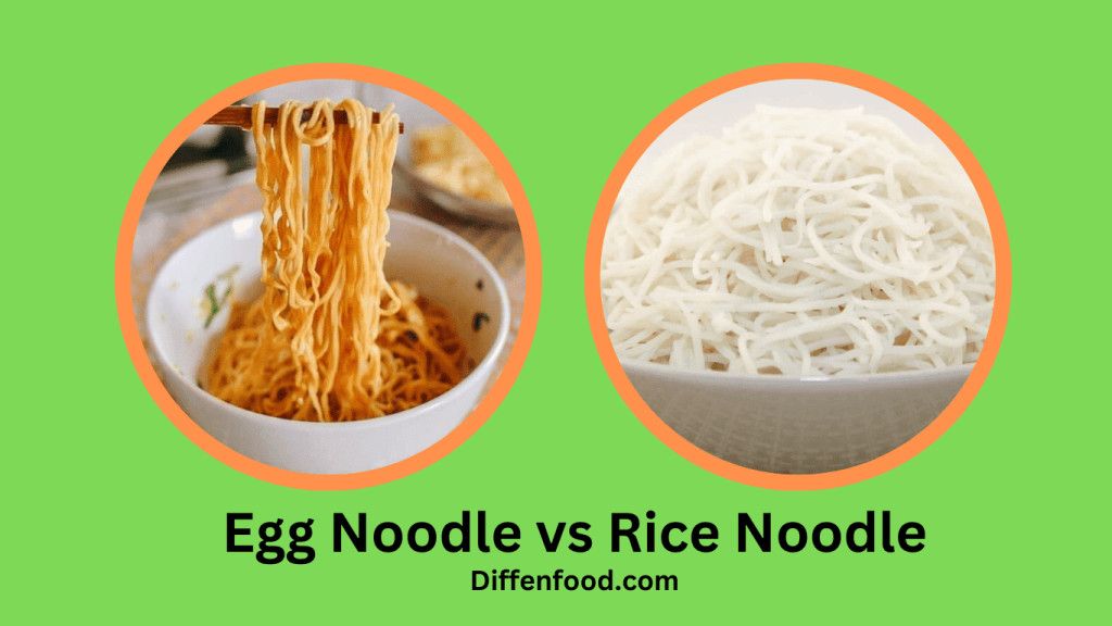 Egg Noodle vs Rice Noodle