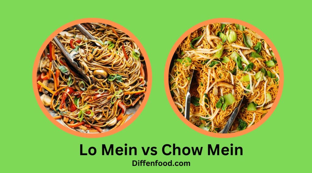 Lo Mein vs Chow Mein