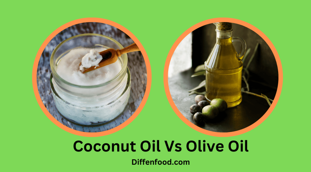 Coconut Oil Vs Olive Oil