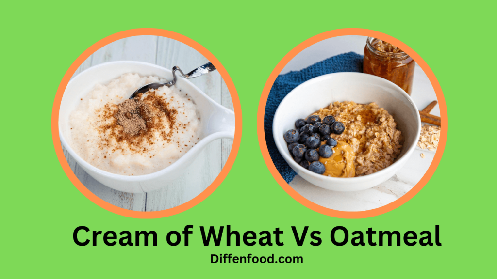 Cream of Wheat Vs Oatmeal