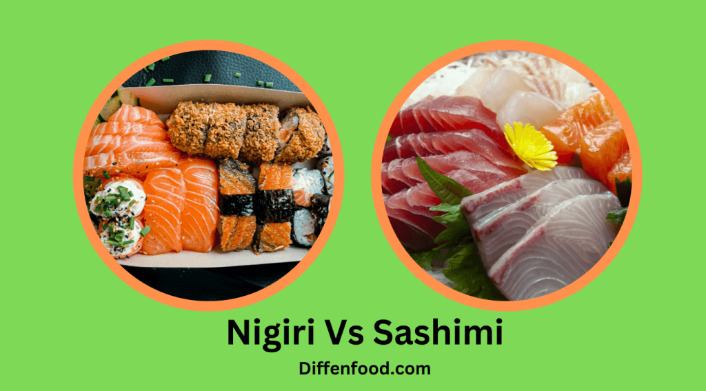 Nigiri Vs Sashimi
