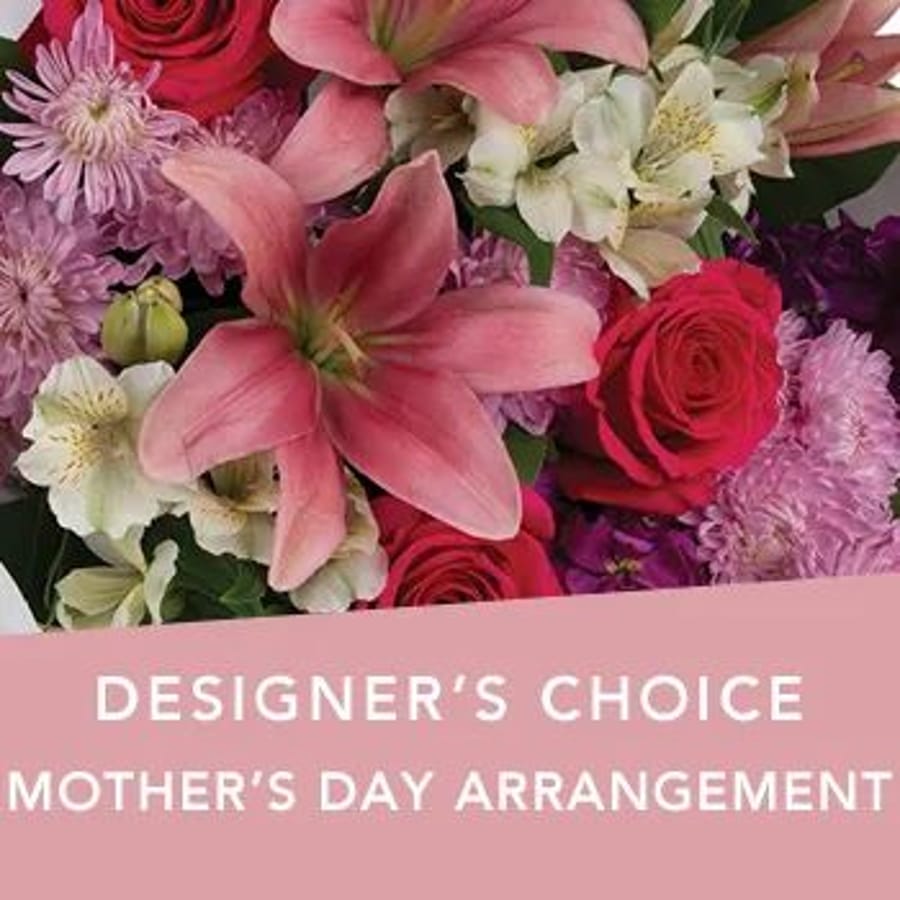 Designer's Choice Mother's Day Arrangement