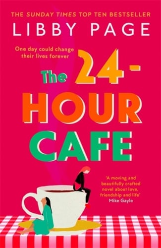 24-Hour Cafe - The New Uplifting Story of Friendship, Hope and Following yo_0