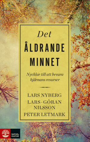 Det åldrande minnet : nycklar till att bevara hjärnans resurser_0