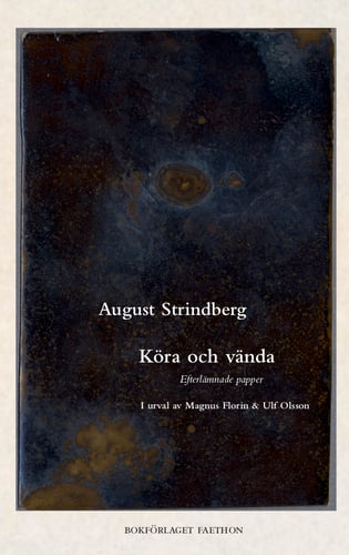 Köra och vända : Strindbergs efterlämnade papper_0