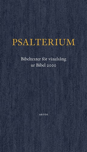 Psalterium : Bibeltexter för växelsång, ut Bibel 2000_0