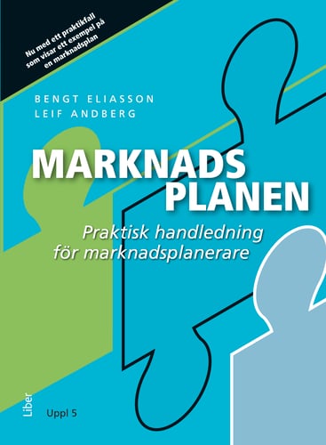 Marknadsplanen : praktisk handledning för marknadsplanerare - picture