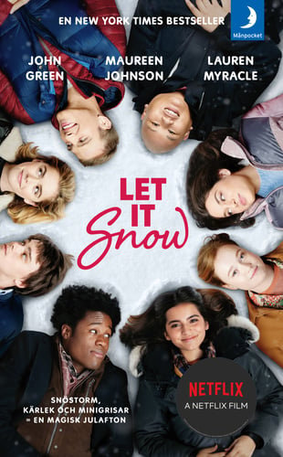 Let it snow : magisk julhelg i tre delar_0