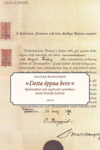 Detta öppna brev : spiritualitet och regelverk i prästbrev inom Svenska kyrkan_0