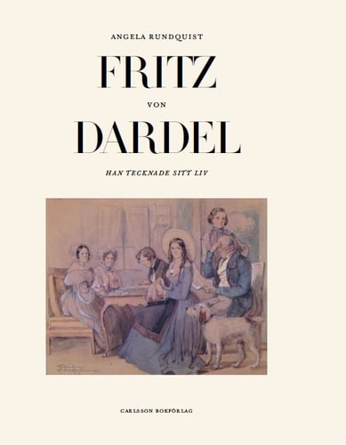 Fritz von Dardel : han tecknade sitt liv_0
