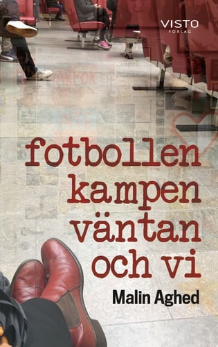 Fotbollen, kampen, väntan och vi - picture