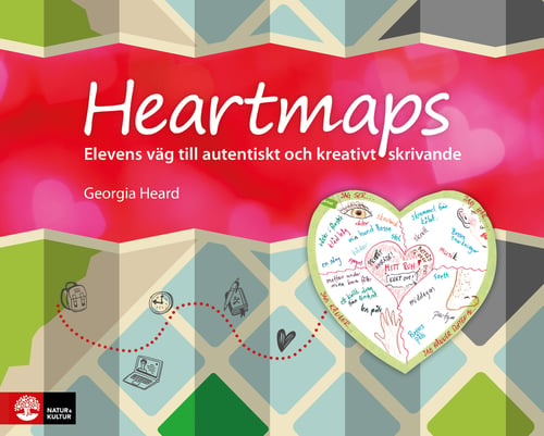 Heartmaps : Elevens väg till autentiskt och kreativt skrivande - picture