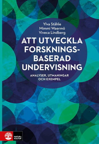 Att utveckla forskningsbaserad undervisning : analyser, utmaningar och exempel - picture