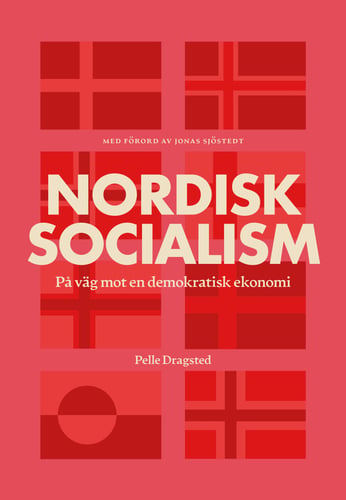 Nordisk socialism : på väg mot en demokratisk ekonomi - picture