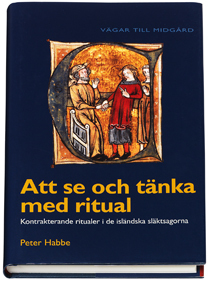 Att se och tänka med ritual : kontrakterande ritualer i de isländska släktsagorna_0