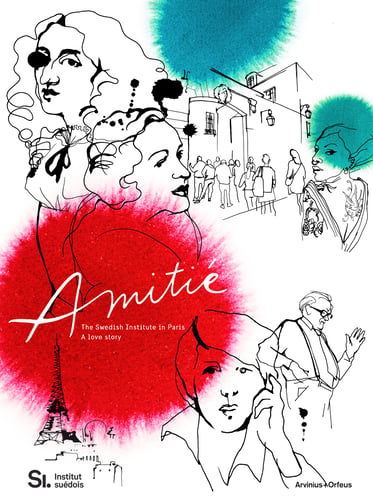 Amitié : the Swedish Institute in Paris - a love story - picture