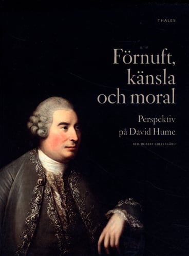 Förnuft, känsla och moral : perspektiv på David Hume - picture