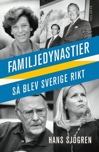 Familjedynastier : så blev Sverige rikt - picture