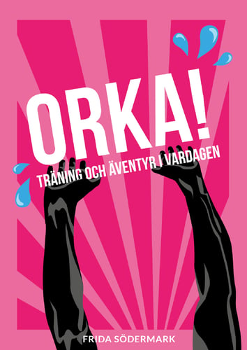 Orka! : träning och äventyr i vardagen_0